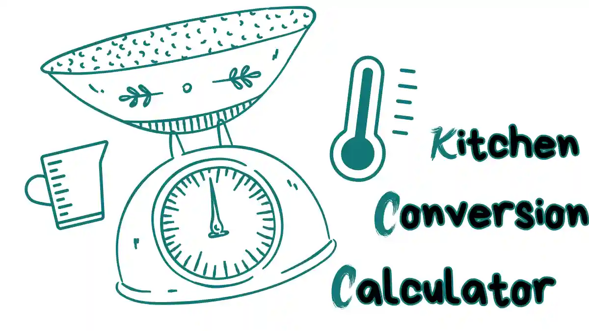 Kitchen Conversion Calculator